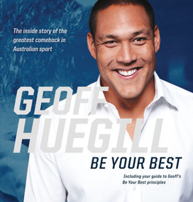 Be Your Best by Geoff Huegill, 9781742751658