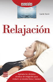 Relajación (Spanish Edition) by Lucile Favre, 9788499173696