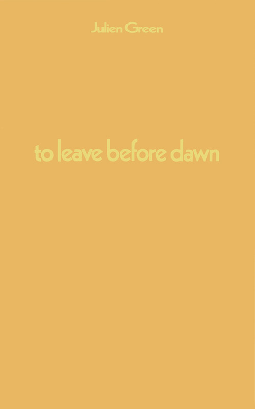 To Leave Before Dawn by Julian Green, 9780720688146