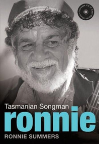 Ronnie (Tasmanian Songman) by Ronnie Summers, 9781921248108