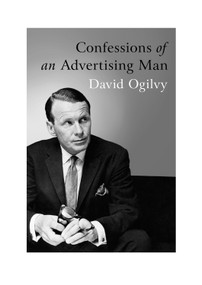 Confessions of an Advertising Man by David Ogilvy, Sir Alan Parker, 9781904915379