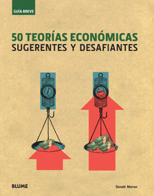 50 teorías económicas (Sugerentes y desafiantes) (Spanish Edition) by Donald Marron, 9788498015300