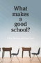 What Makes a Good School? by Chris Bonnor, Jane Caro, 9781742233291