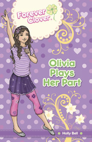 Olivia Plays Her Part by Holly Bell, 9781742977416
