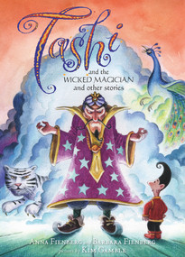 Tashi and the Wicked Magician (And Other Stories) by Anna Fienberg, Barbara Fienberg, Kim Gamble, 9781743315088