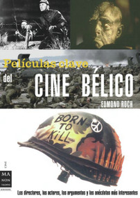 Películas clave del film bélico (Spanish Edition) by Edmond Roch, 9788496924383
