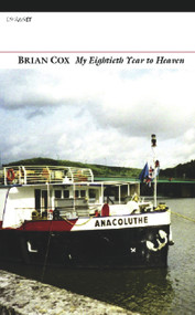 My Eightieth Year to Heaven by Dr. Brian Cox, 9781857549317
