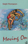 Moving On by Ralph Thompson, 9781900715171