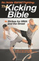 No Holds Barred Fighting: The Kicking Bible (Strikes for MMA and the Street) by Mark Hatmaker, 9781884654312