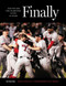 Finally (Red Sox are the Champions After 86 Years) by The Boston Globe, 9781572437432