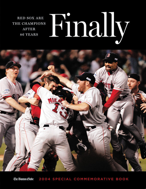Finally (Red Sox are the Champions After 86 Years) by The Boston Globe, 9781572437432