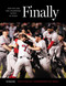 Finally (Red Sox are the Champions After 86 Years) by The Boston Globe, 9781572437432
