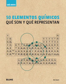 50 elementos químicos (Qué son y qué representan) (Spanish Edition) by Eric Scerri, 9788498017243