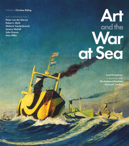 Art and the War at Sea (1914-1945) by Christine Riding, 9781848221680
