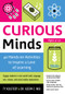 Curious Minds (40 Hands-on Activities to Inspire a Love of Learning) by Ty Kolstedt, Dr. Azeem Z. Vasi, 9781613731505