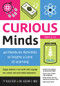 Curious Minds (40 Hands-on Activities to Inspire a Love of Learning) by Ty Kolstedt, Dr. Azeem Z. Vasi, 9781613731505