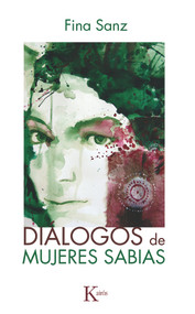 Diálogos de mujeres sabias (Spanish Edition) by Fina Sanz, 9788499881782