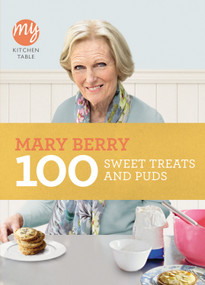 100 Sweet Treats and Puds by Mary Berry, 9781849903363