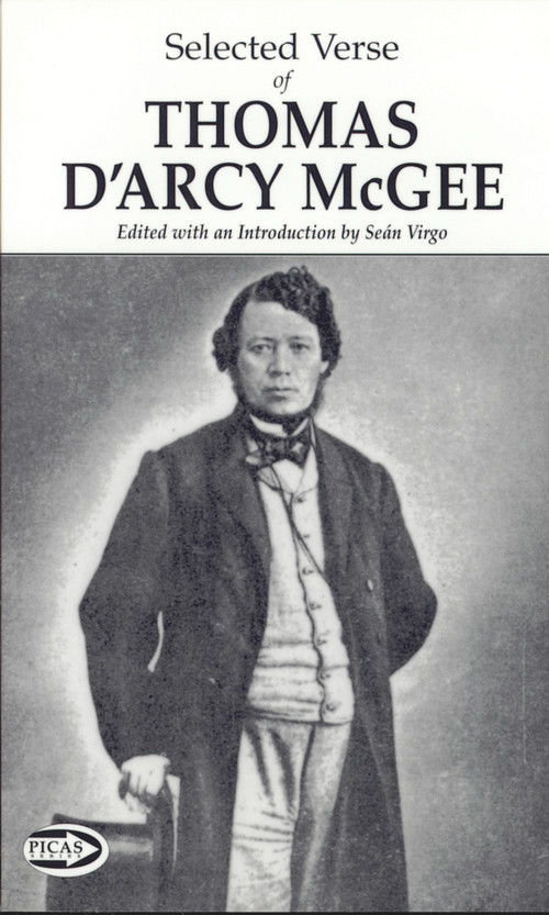 Selected Verse of Thomas D'Arcy McGee by Thomas  D'Arcy McGee, Seán Virgo, 9781550965308