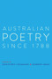 Australian Poetry Since 1788 by Robert Gray, Geoffrey Lehmann, 9781742232638