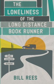 The Loneliness of the Long Distance Book Runner by Bill Rees, 9781906998929
