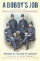 A Bobbies Job (Images of Policing in Cheshire) by The Museum of Policing in Cheshire, Will Brown, 9780750952200