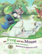 The Frog and the Mouse by John M. Feierabend, Kimberlee Lynne, 9781579998028