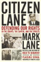 Citizen Lane (Defending Our Rights in the Courts, the Capitol, and the Streets) by Mark Lane, Martin Sheen, 9781613740019