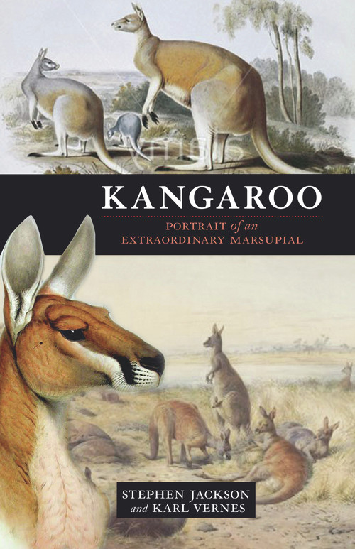 Kangaroo (Portrait of an Extraordinary Marsupial) by Stephen Jackson, Karl Vernes, 9781741759037