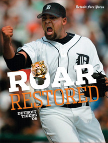 Roar Restored (Detroit Tigers '06) by Detroit Free Press, 9781572439917