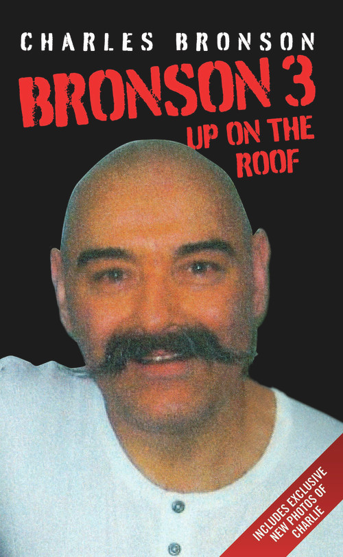 Bronson 3 (Up on the Roof) by Charles Bronson, 9781843581901