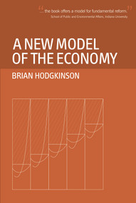 A New Model of the Economy - 9780856832796 by Brian Hodgkinson, 9780856832796
