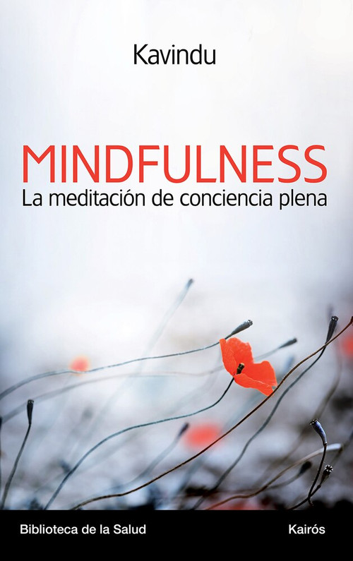 Mindfulness (La meditación de conciencia plena) by Kavindu, 9788499883076