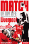 Liverpool Match of My Life (Kop Legends Relive Their Favourite Games) by Leo Moynihan, 9781908051677