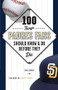100 Things Padres Fans Should Know & Do Before They Die by Kirk Kenney, Randy Jones, 9781629372006