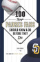 100 Things Padres Fans Should Know & Do Before They Die by Kirk Kenney, Randy Jones, 9781629372006