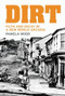 Dirt (Filth and Decay in a New World Arcadia) by Pamela Wood, 9781869403485
