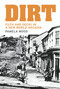 Dirt (Filth and Decay in a New World Arcadia) by Pamela Wood, 9781869403485