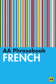 AA Phrasebook French by AA Publishing, 9780749574130