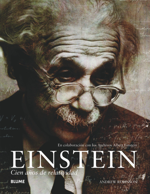 Einstein (Cien años de relatividad) (Spanish Edition) by Andrew Robinson, 9788480768825