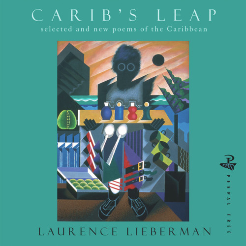 Carib's Leap (Selected and New Poems of the Caribbean) by Laurence Lieberman, 9781845230227