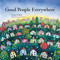 Good People Everywhere by Lynea Gillen, Kristina Swarner, 9780979928987
