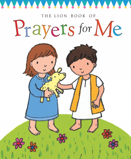 The Lion Book of Prayers for Me by Christina Goodings, Emily Bolam, 9780745963464