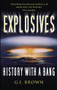 Explosives (History with a Bang) by G.I. Brown, Adam Hart-Davis, 9780752456966