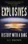 Explosives (History with a Bang) by G.I. Brown, Adam Hart-Davis, 9780752456966