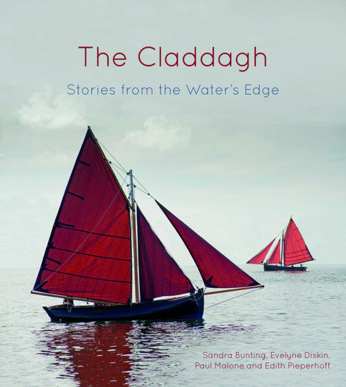 The Claddagh (Stories from the Water's Edge) by Sandra Bunting, Evelyne Diskin, Paul Malone, Edith Pieperhoff, 9781845887704
