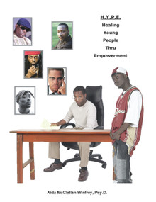 H.Y.P.E. (Healing Young People Thru Empowerment) by Adia McClellan Winfrey, 9781934155202