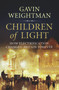 Children of Light (How Electricity Changed Britain Forever) by Gavin Weightman, 9781848871175