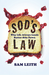 Sod's Law (Why Life Always Lands Butter Side Down) by Sam Leith, 9781848872301