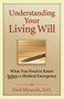 Understanding Your Living Will (What You Need to Know Before a Medical Emergency) by Fred Mirarchi, 9781886039773